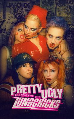 Pretty Ugly: The Story of the Lunachicks-HD