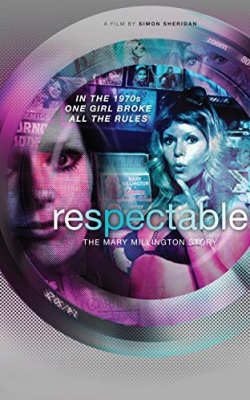 Respectable -The Mary Millington Story