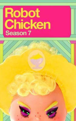 Robot Chicken - Season 07