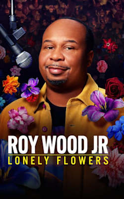 Roy Wood Jr: Lonely Flowers