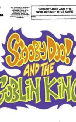 Scooby-Doo! and The Goblin King