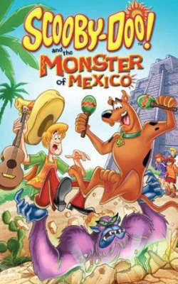Scooby-Doo! and The Monster of Mexico