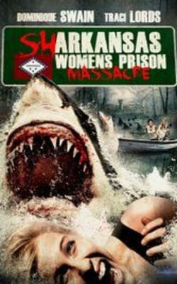 Sharkansas Womens Prison Massacre