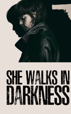 She Walks in Darkness
