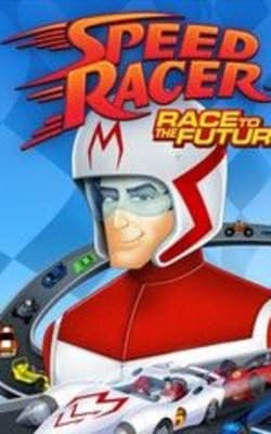 Speed Racer Speed to the Future