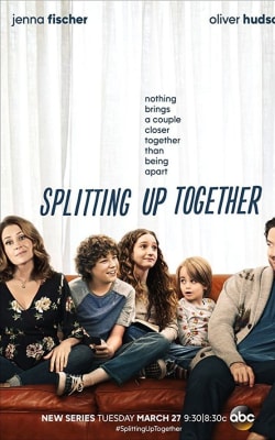 Splitting Up Together - Season 1