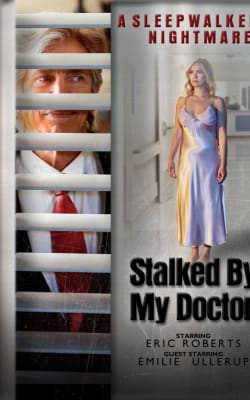 Stalked by My Doctor: A Sleepwalker's Nightmare