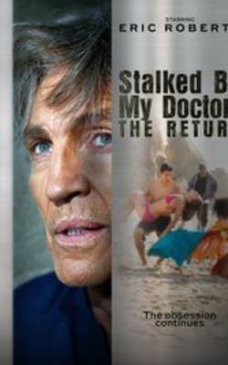 Stalked by My Doctor: The Return