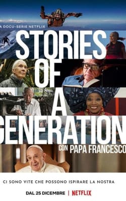 Stories of a Generation - with Pope Francis - Season 1