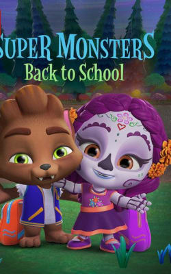 Super Monsters Back to School