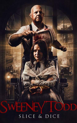 Sweeney Todd: Slice & Dice Sweeney Todd: Slice & Dice-HD