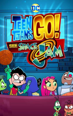 Teen Titans Go! See Space Jam