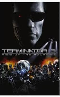 Terminator 3: Rise Of The Machines