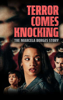 Terror Comes Knocking: The Marcela Borges Story-HD