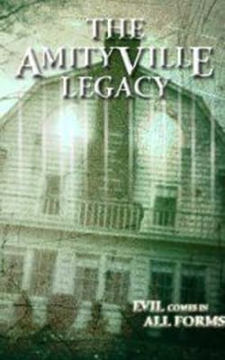 The Amityville Legacy