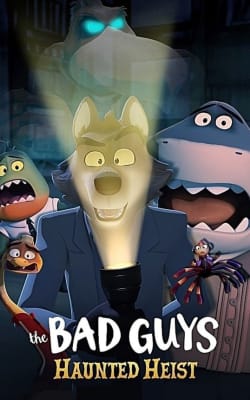 The Bad Guys: Haunted Heist