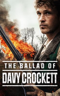 The Ballad of Davy Crockett-HD