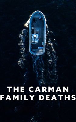 The Carman Family Deaths