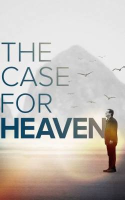 The Case for Heaven