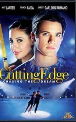 The Cutting Edge 3: Chasing the Dream