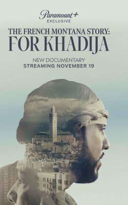 The French Montana Story: For Khadija