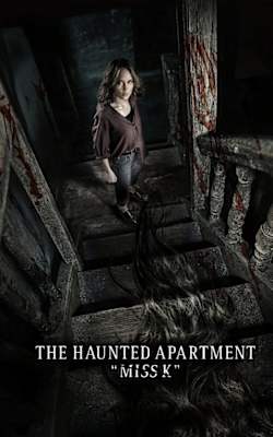 The Haunted Apartment “Miss K”