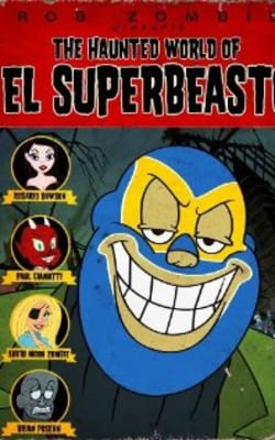 The Haunted World Of El Superbeasto