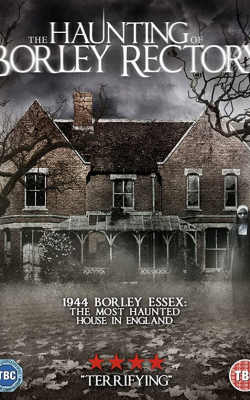 The Haunting of Borley Rectory