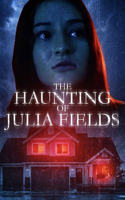 The Haunting of Julia Fields-HD