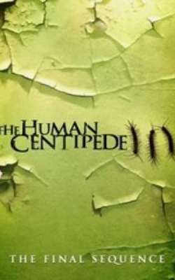 The Human Centipede Iii