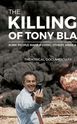 The Killings of Tony Blair