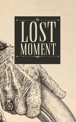 The Lost Moment The Lost Moment