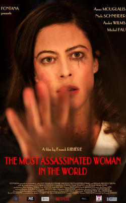 The Most Assassinated Woman in the World