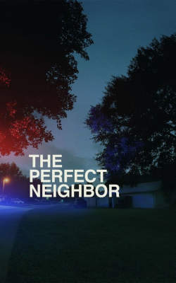 The Perfect Neighbor