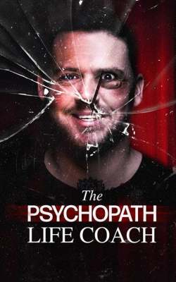 The Psychopath Life Coach