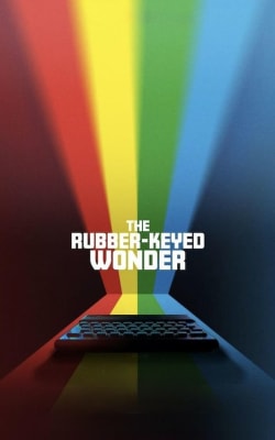 The Rubber-Keyed Wonder