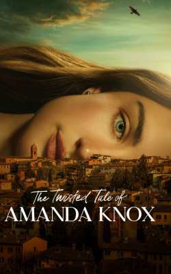 The Twisted Tale of Amanda Knox - Season 1-HD