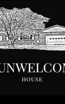 The Unwelcoming House