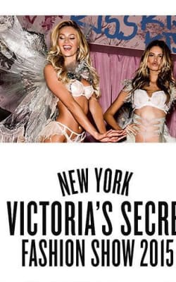 The Victorias Secret Fashion Show 2015