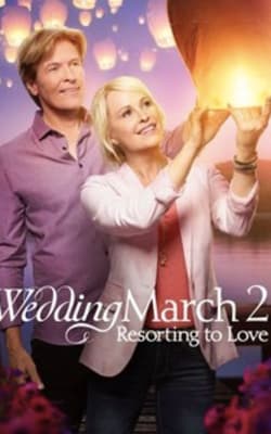 The Wedding March 2: Resorting to Love