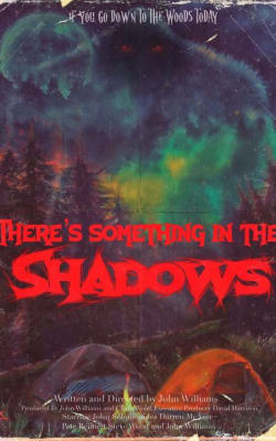 There's Something in the Shadows