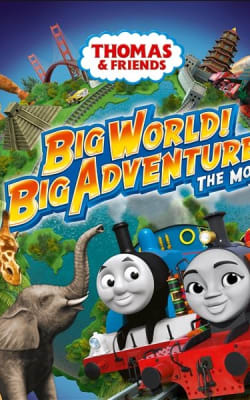 Thomas & Friends: Big World! Big Adventures! The Movie