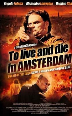 To Live and Die in Amsterdam