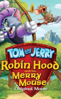 Tom and Jerry Robin Hood and His Merry Mouse