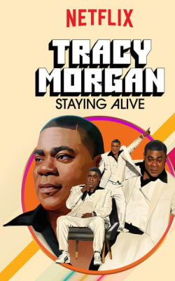 Tracy Morgan: Staying Alive