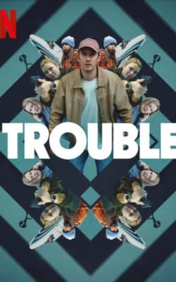 Trouble