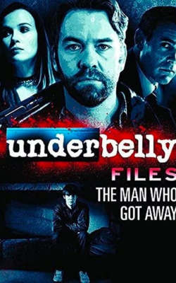 Underbelly Files: The Man Who Got Away