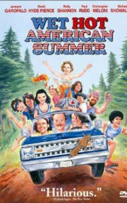 Wet Hot American Summer