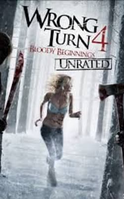 Wrong Turn 4: Bloody Beginnings