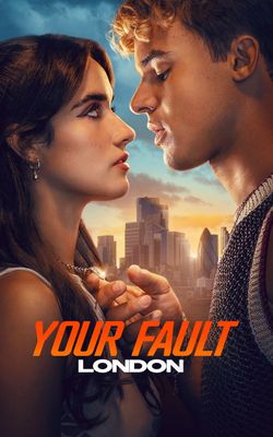 Your Fault: London-HD